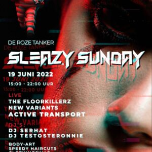 SLEAZY SUNDA  19 JUNI 15 - 22 hr