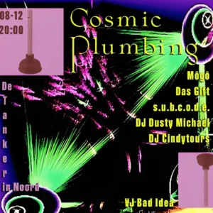 8 DEC 20:00 COSMIC PLUMBING
